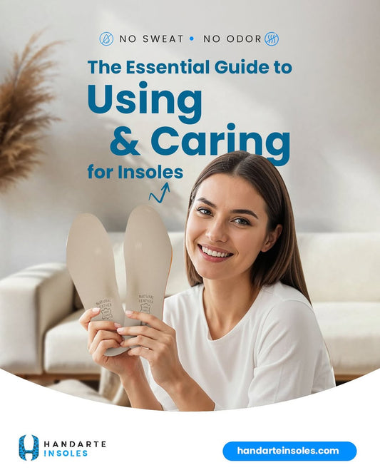 The Essential Guide to Using and Caring for Insoles